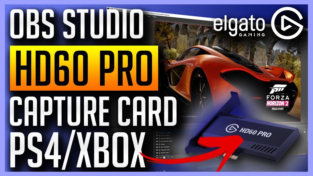 Elgato HD60 Pro and OBS Studio - Capture Your PS4 or Xbox One