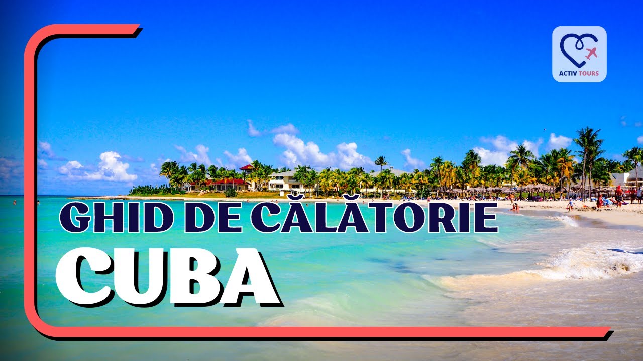 Ghid de călătorie pentru o vacanță în Cuba | ActivTours