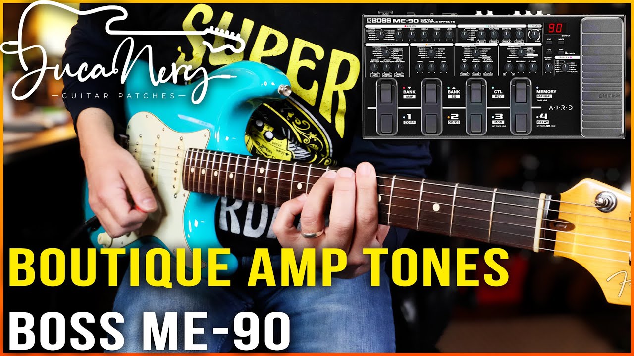 BOSS ME 90 | Boutique Amp Tones