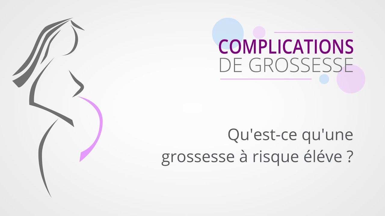 Qu'est ce qu'une grossesse à risque élevé