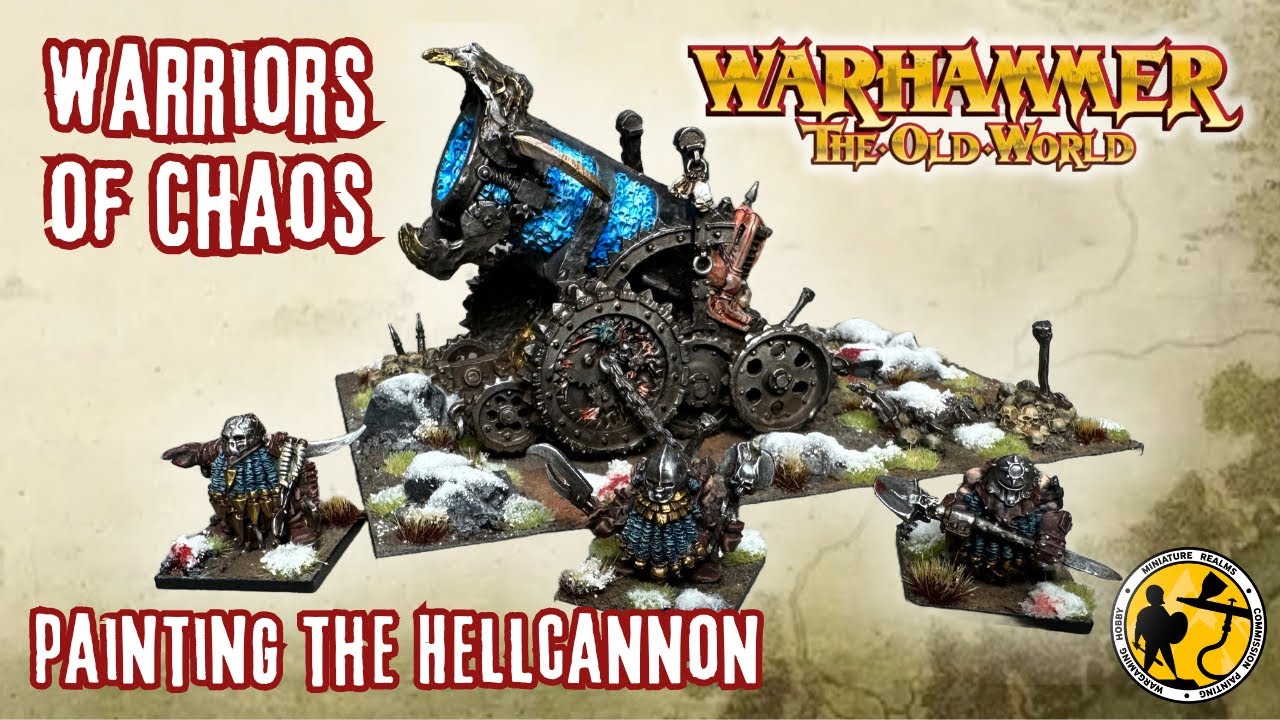 Warhammer: The Old World | Warriors of Chaos | How To Paint The Chaos Hellcannon