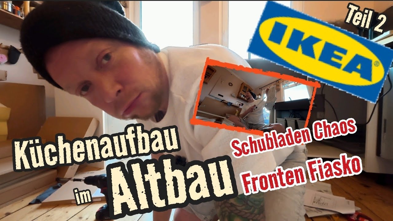 IKEA Küche aufbauen - Türen-Trauma und Fronten-Frust | Montage im Altbau | Ikea Braunschweig 