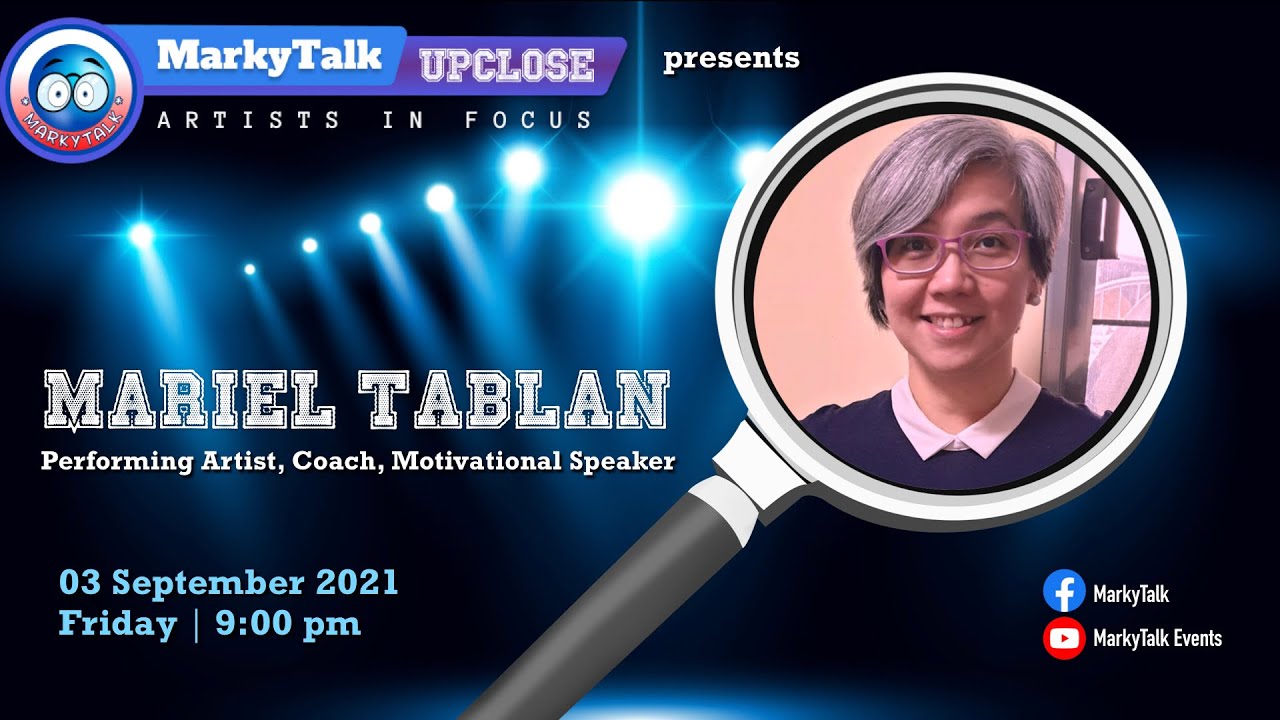 MarkyTalk UPCLOSE presents MARIEL TABLAN