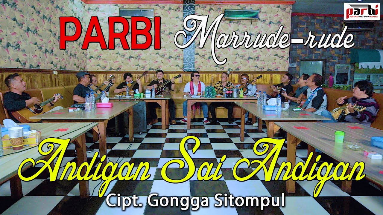 PARBI Marrude rude - ANDIGAN SAI ANDIGAN [Official]