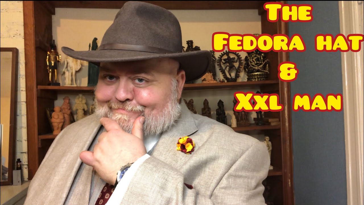 THE FEDORA AND THE XXL MAN #BIGPRETTYMAN #XLMENSFASHION #FAT