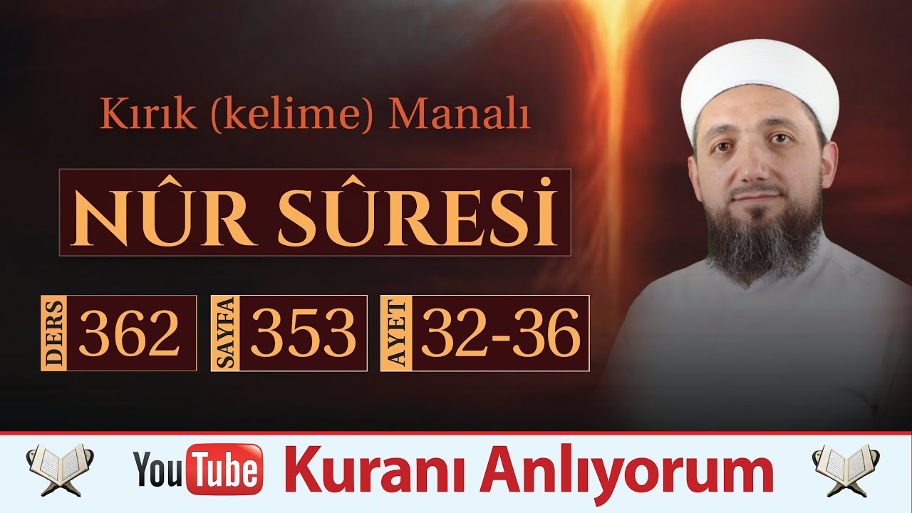 (362) Kırık Manalı Nûr Sûresi 32-36 | Bekârları Evlendirin!