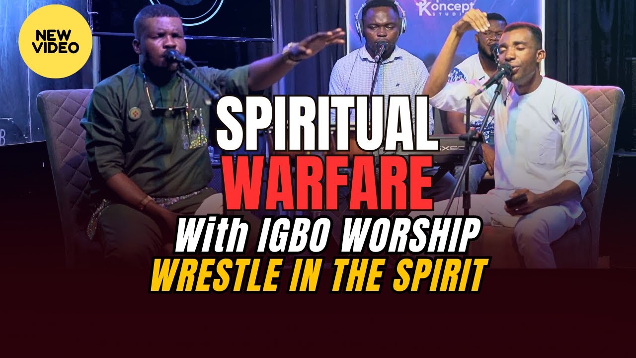 SPIRITUAL WARFARE WITH IGBO WORSHIP | FIGHT IN THE SPIRIT NOW