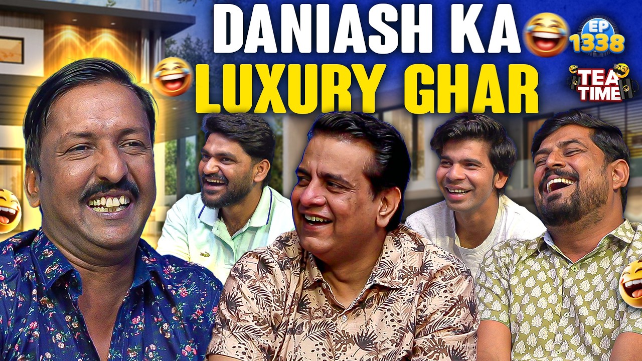Danish Ka Luxuary Ghar 🤣 | Sajjad Jani Tea Time Ep 1338