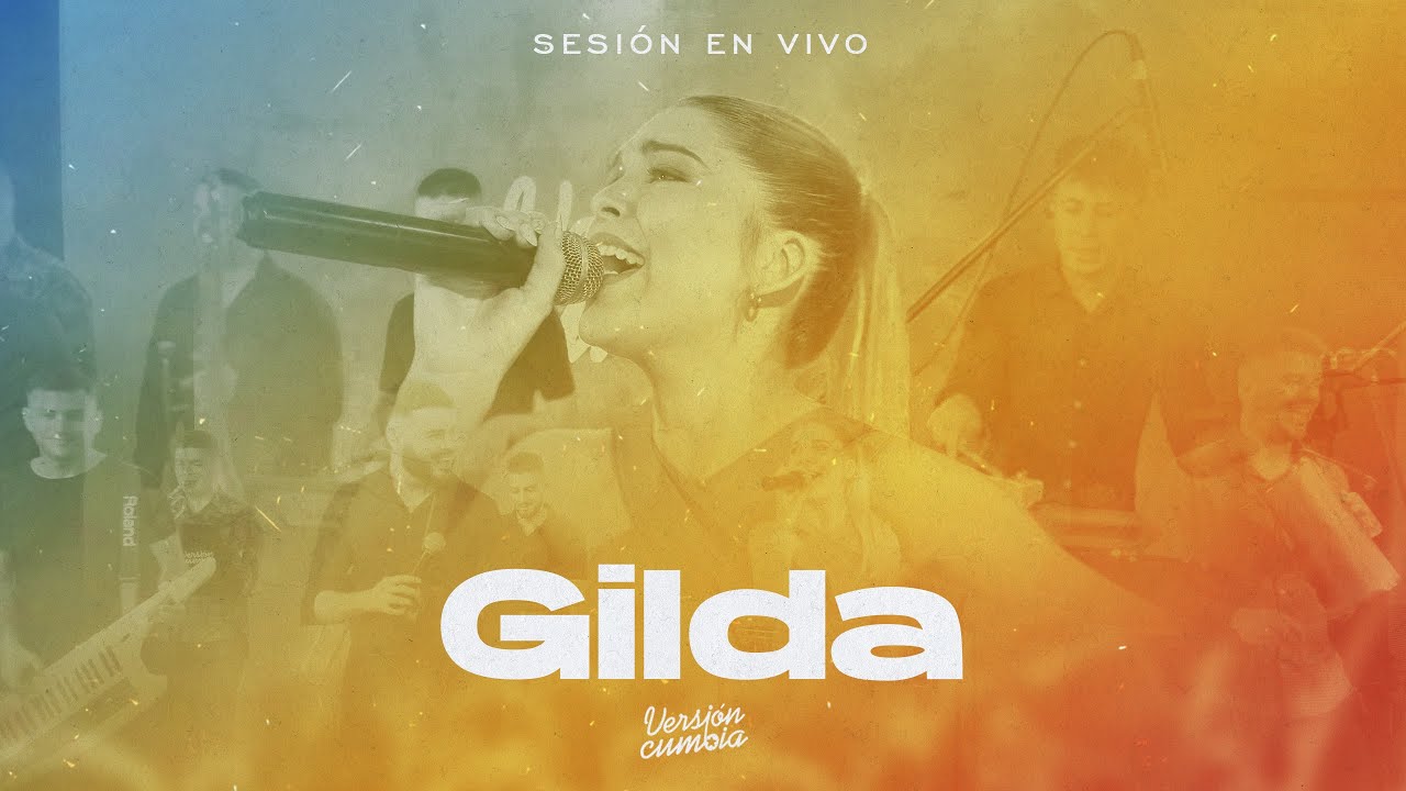 VERSI&Oacute;N CUMBIA - GILDA MIX 2 (LIVE SESSION 2022)
