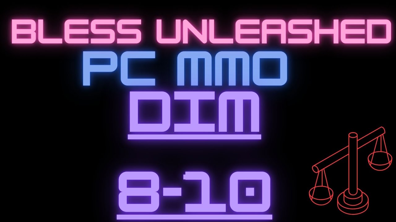 dim 1- 12  Bless Unleashed 2025