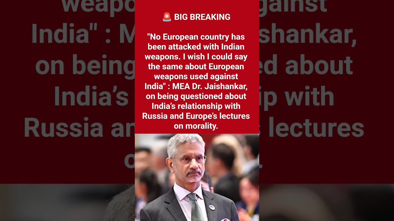 No European country has been attacked with Indian weapons- MEA Dr. Jaishankar#sjaishankar#newsupdate