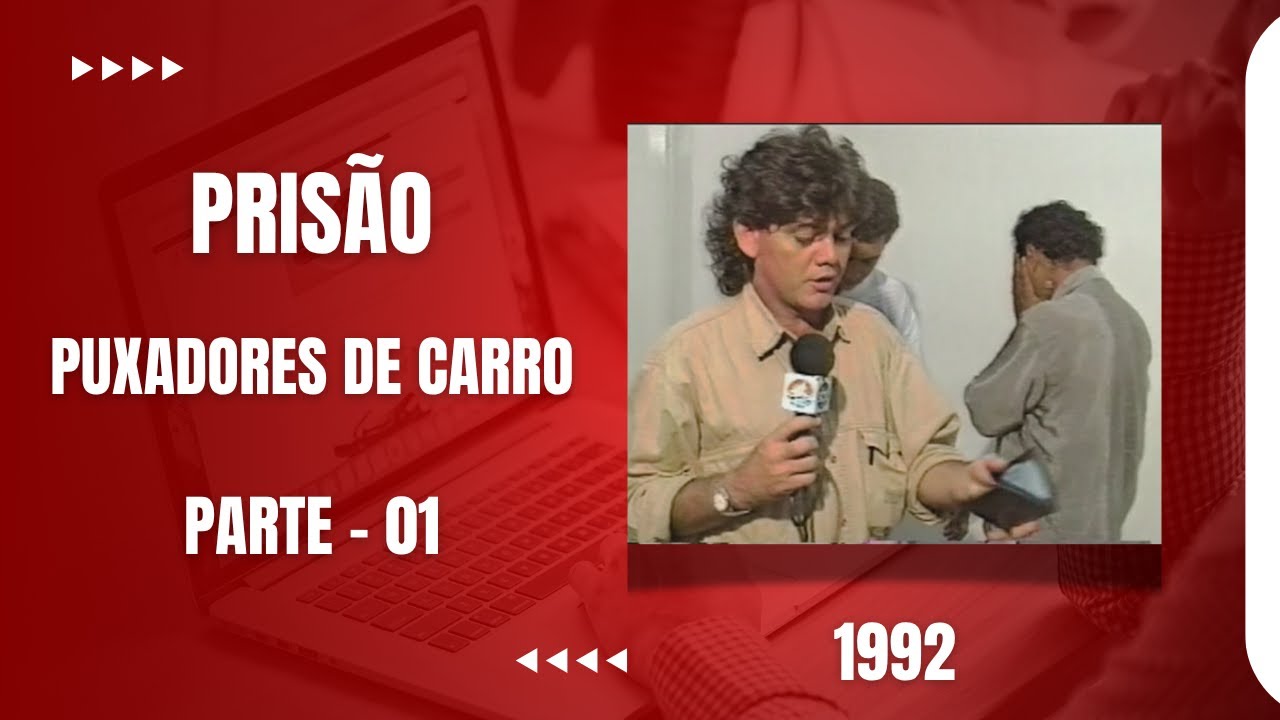 DO FUNDO DO BAÚ - PATRULHA POLICIAL 1992 -  PUXADORES DE CARRO PRESOS 01/02