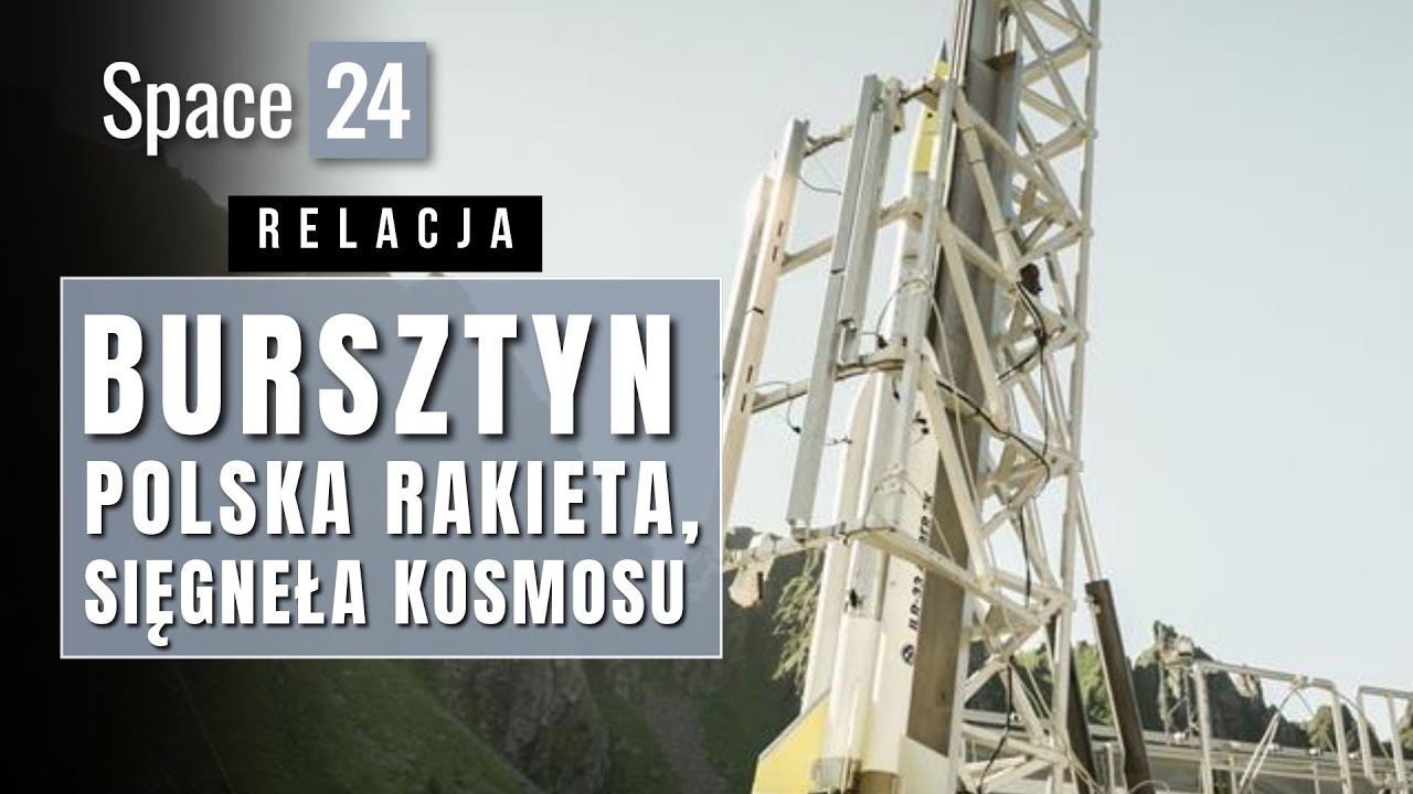 Bursztyn -polska rakieta, która sięgnęła kosmosu
