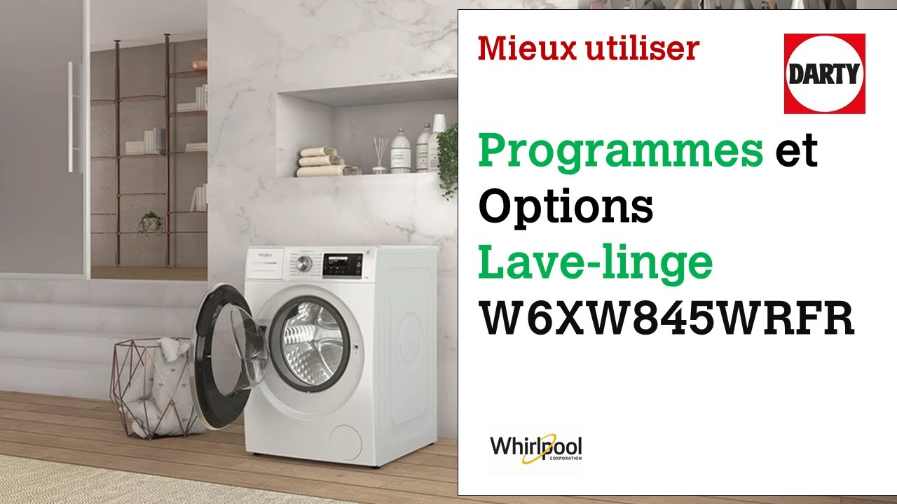 Conseils d'utilisation d'un lave-linge Whirlpool W6XW845WRFR