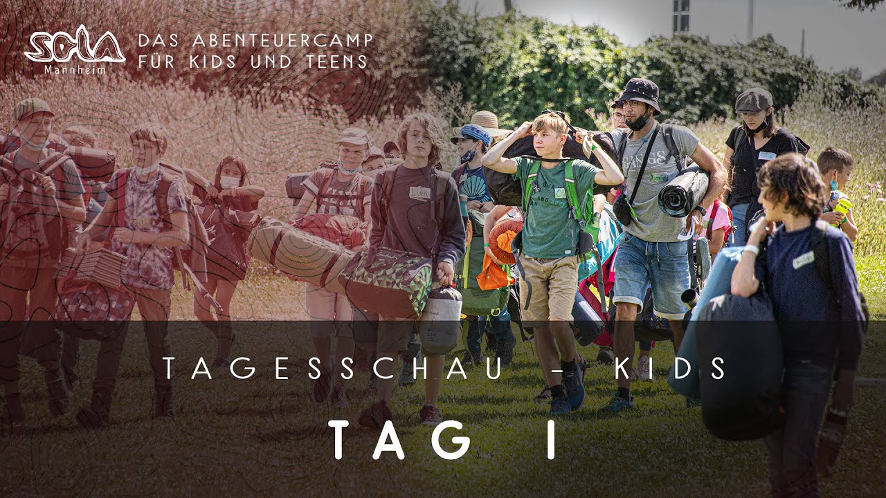SOLA Mannheim 2021 - KIDS Lager - Tag 1