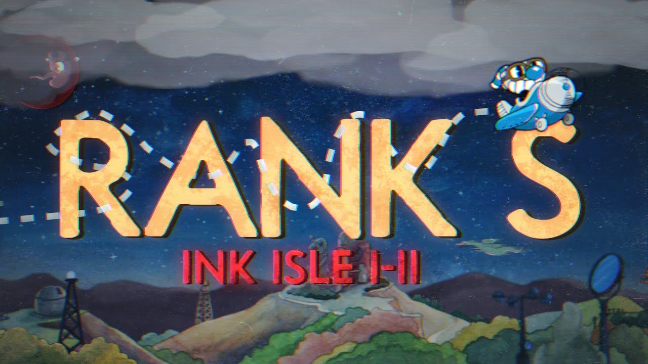 Cuphead - Ink Isle I & II - Rank S (No Smoke Bomb)