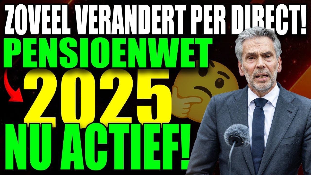 📢 Nieuwe Pensioenwet 2025 Nu Actief &ndash; Zo Verandert Uw Pensioen!