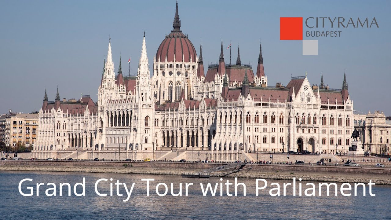 CITYRAMA Budapest - Grand City Tour & Parliament