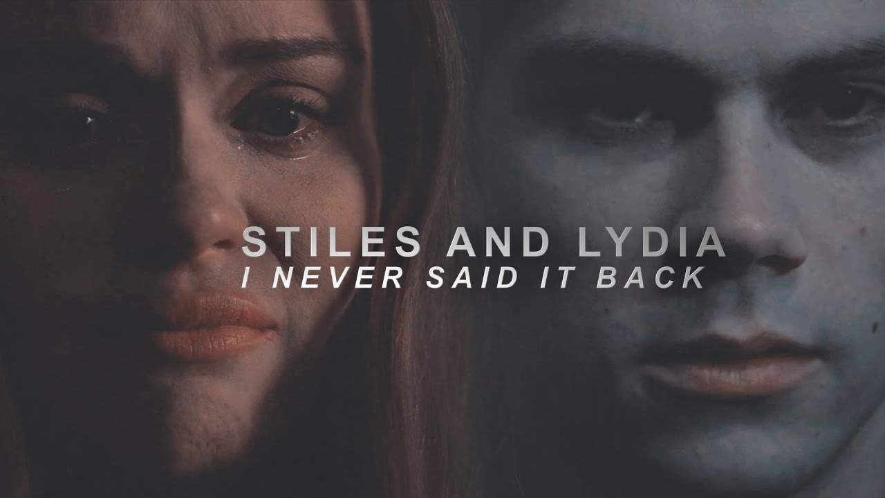Stiles and Lydia ✗ I never Said it Back (6x09)