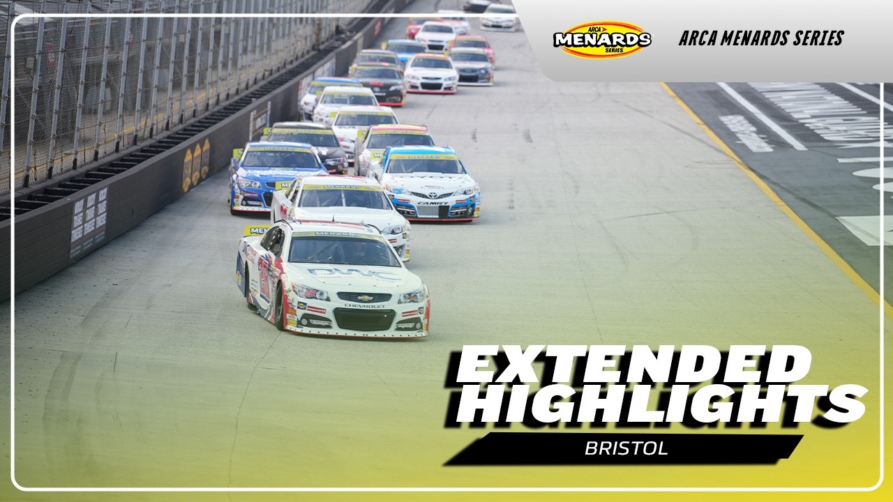 ARCA Menards Series official highlights: Bush's Best 200 from Bristol Motor Speedway