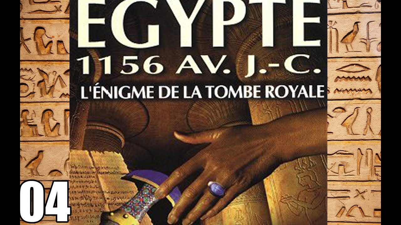 GAME OVER ! #04 - EGYPTE L&rsquo;&Eacute;NIGME DE LA TOMBE ROYALE 1156 AV J-C
