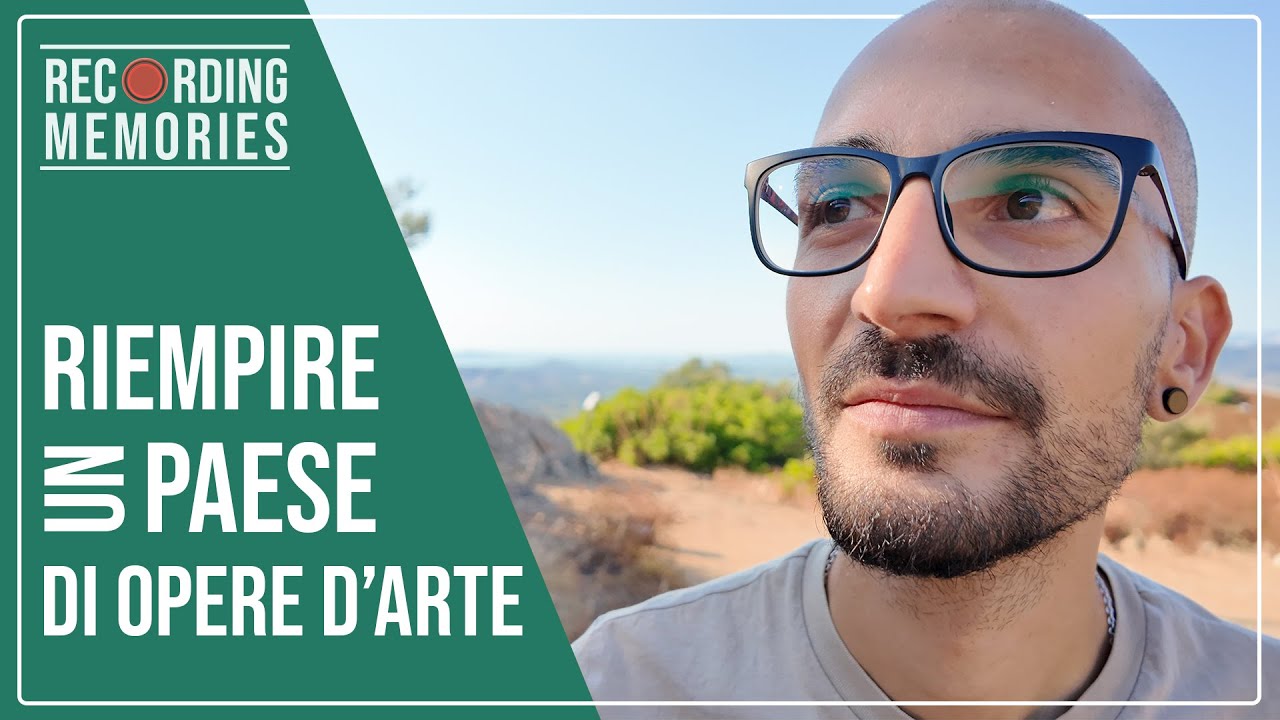 RIEMPIRE UN PAESE DI OPERE D' ARTE | RECORDING MEMORIES DOCUMENTARIO 18
