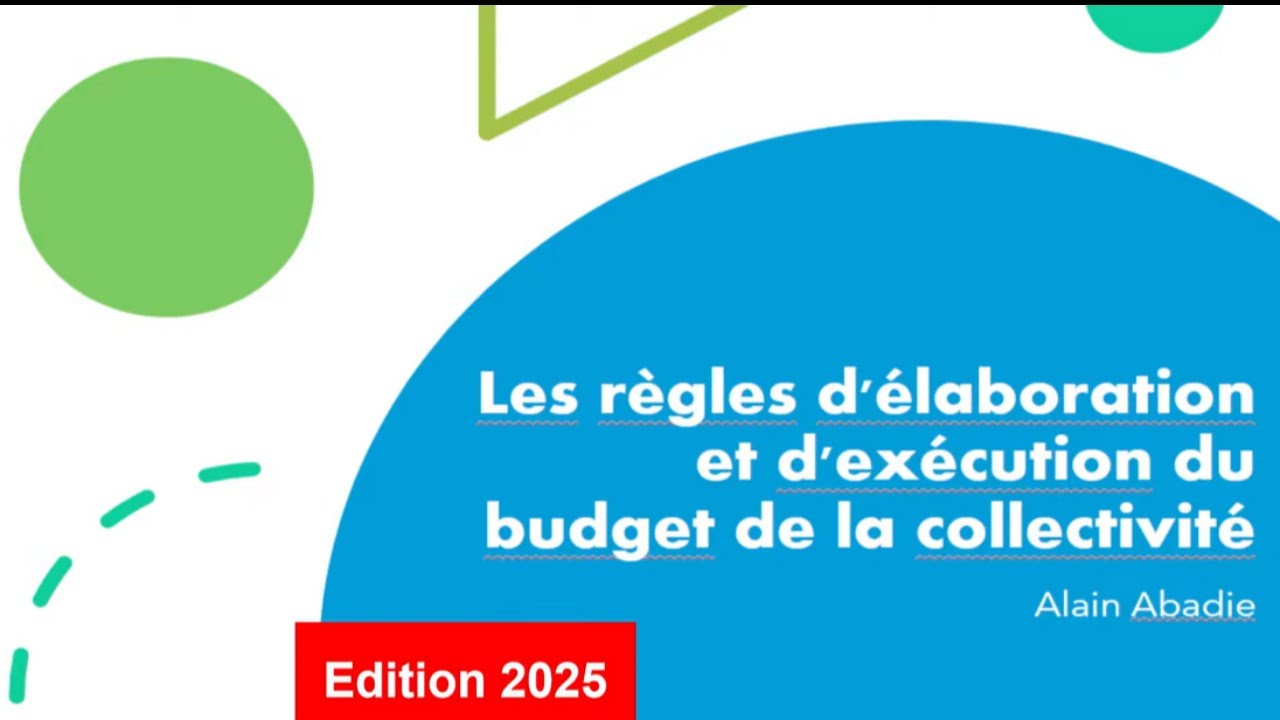 Les règles d'élaboration et d'exécution bu budget de la collectivité