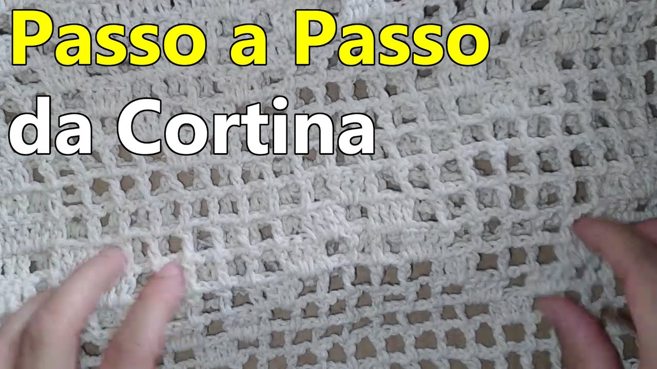 Passo a Passo da Cortina de Crochê - Parte 1(Corpo da Cortina)