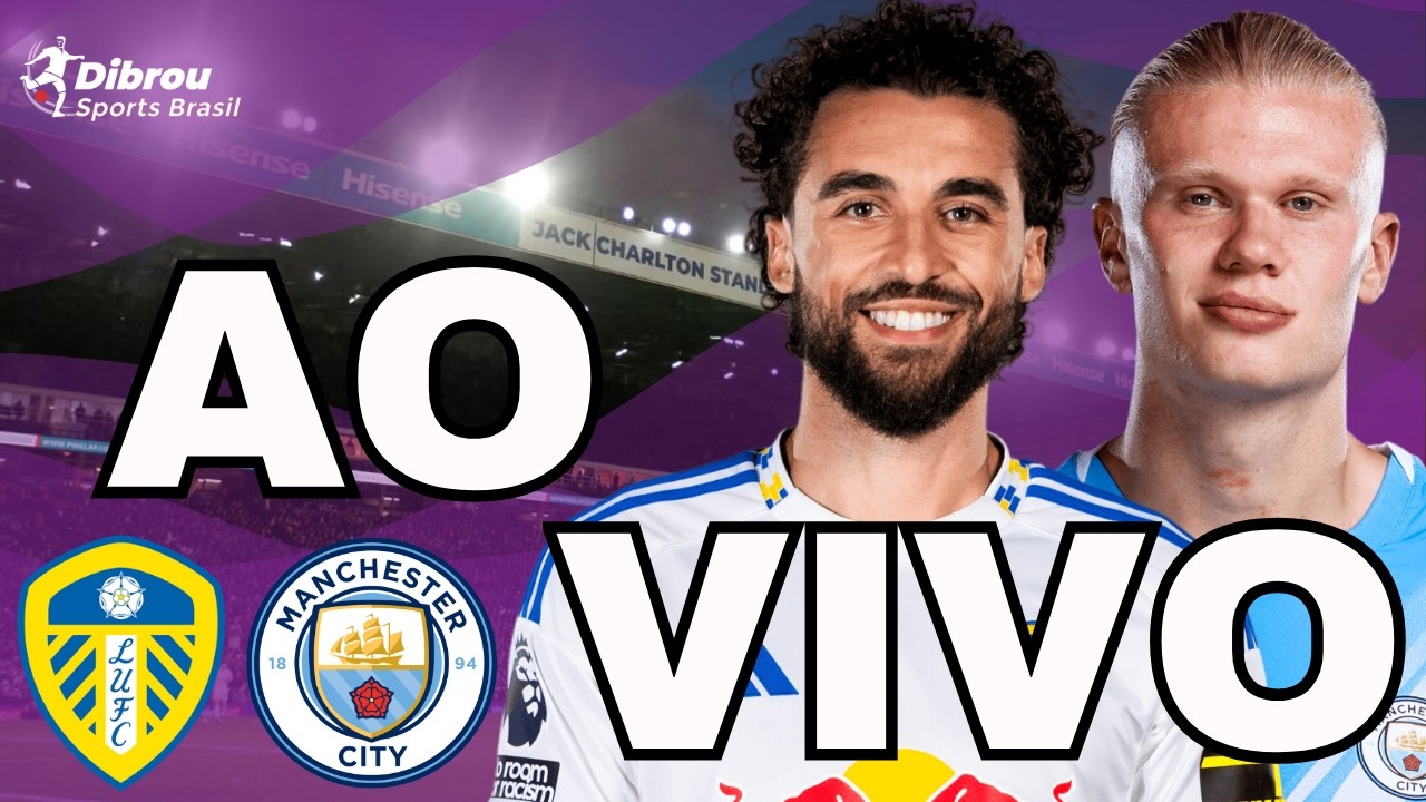 LEEDS X MANCHESTER CITY AO VIVO PREMIER LEAGUE DIRETO DO ELLAND ROAD