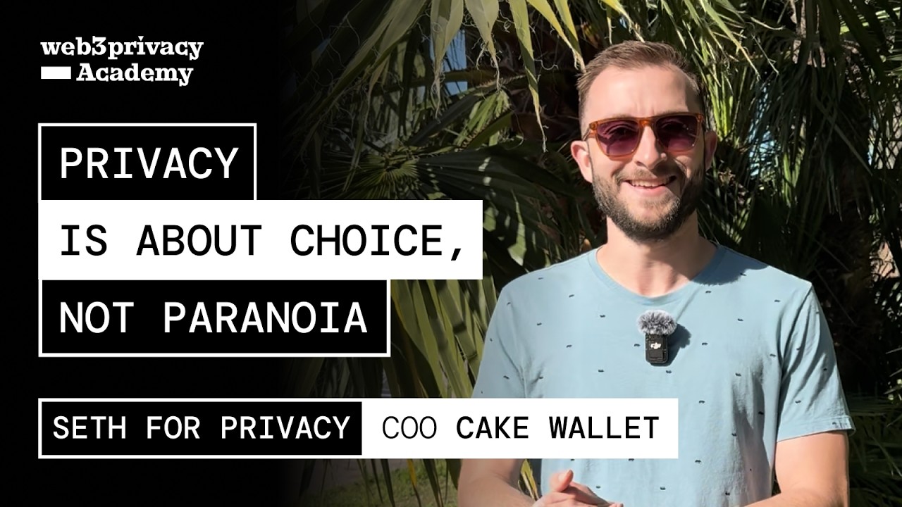 Privacy Is About Choice, Not Paranoia // Seth For Privacy (Cake Wallet)