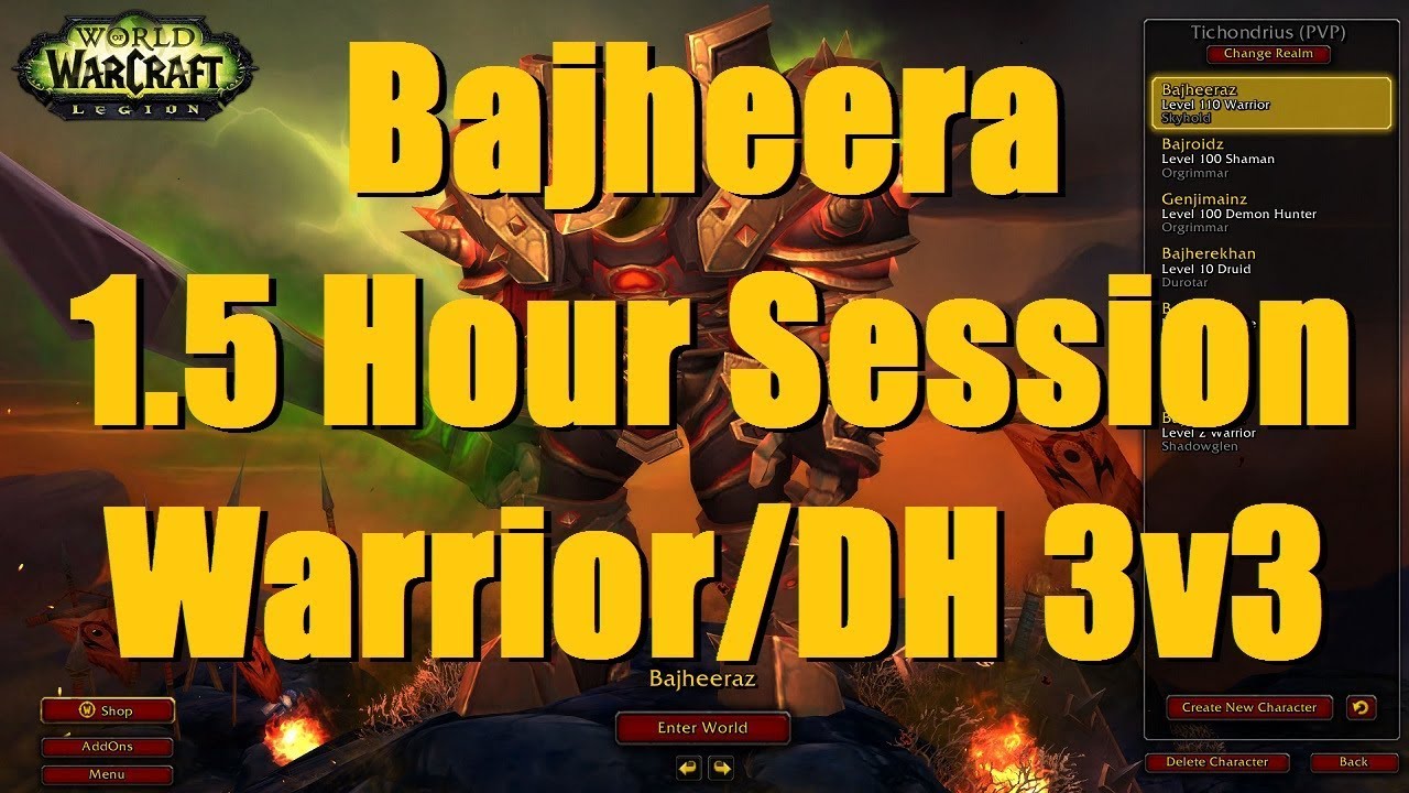 Bajheera - Epic 1.5 Hours of 2300+ Warrior/Demon Hunter 3v3 Arena - WoW Legion 7.3 Warrior PvP