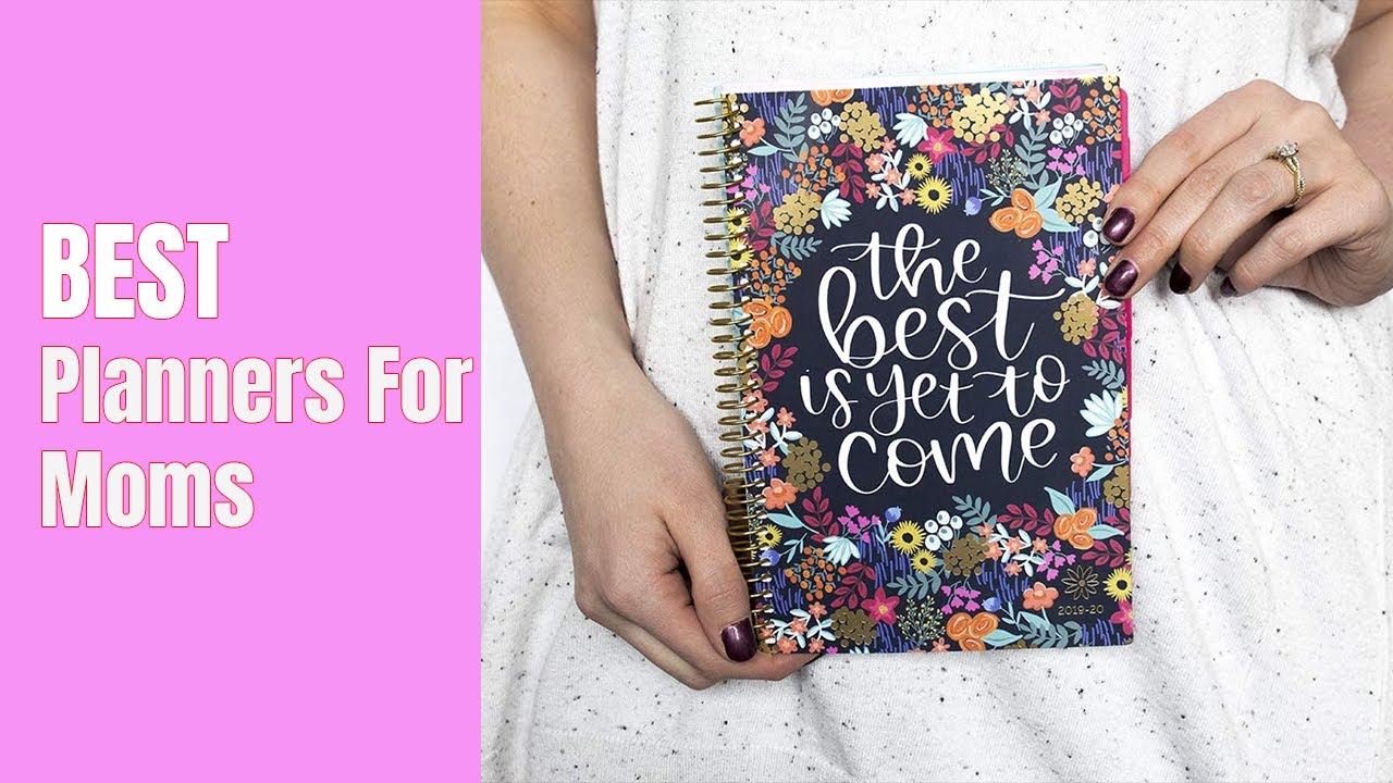 Best Planners For Moms of 2025 [Updated]