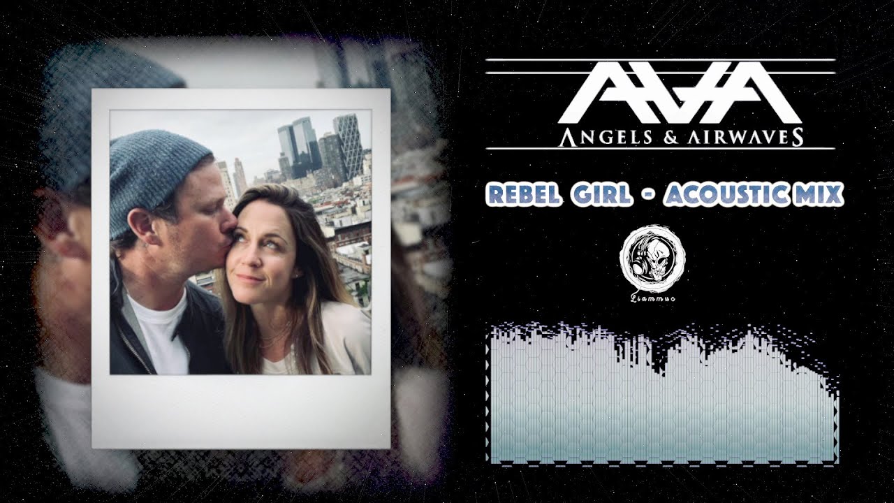 Angels & Airwaves - Rebel Girl  (Acoustic Mix )