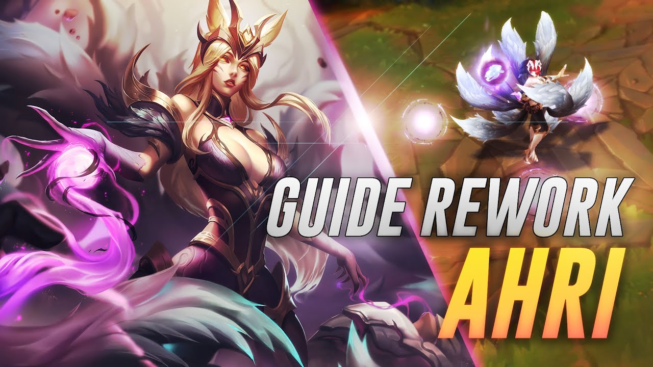 GUIDE REWORK AHRI S12 - Comment carry avec Ahri | Tuto, guide et tips Ahri s12