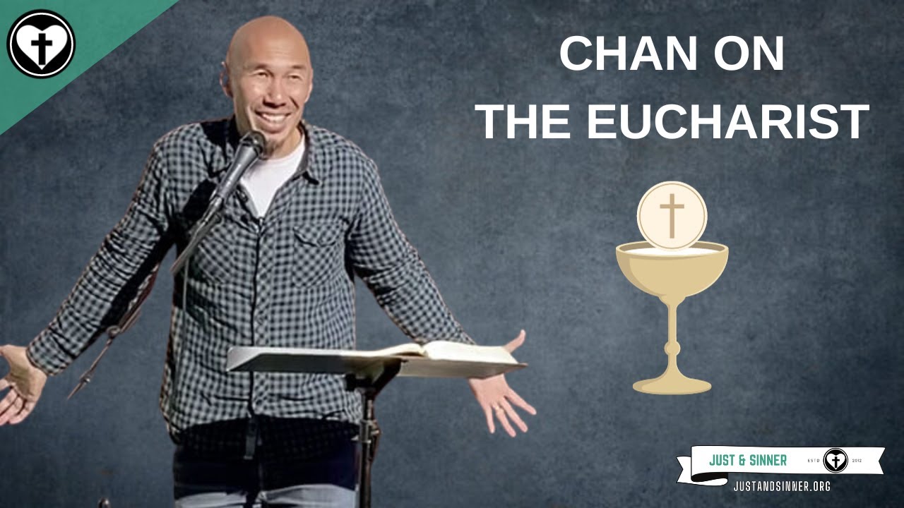 Thoughts on Francis Chan's Statements on Holy Communion