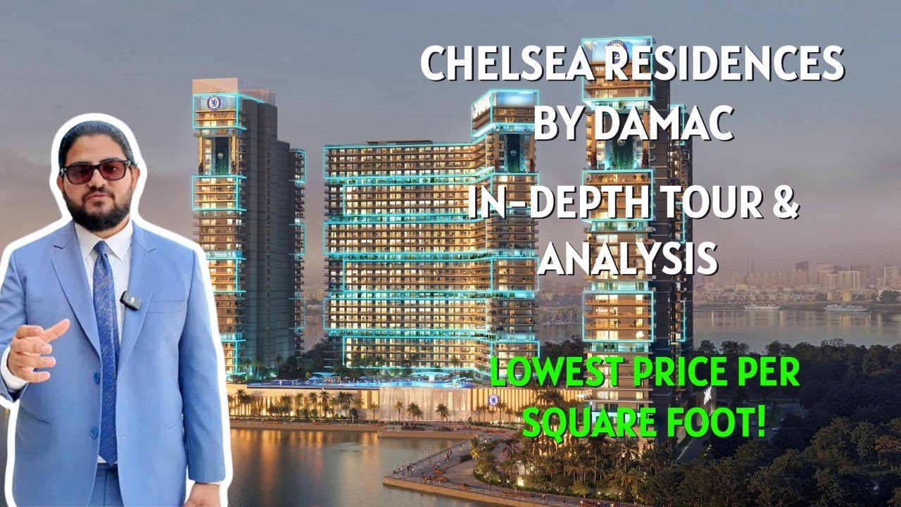 Most Affordable Waterfront Apartments In Dubai - Damac Chelsea - Investment Analysis