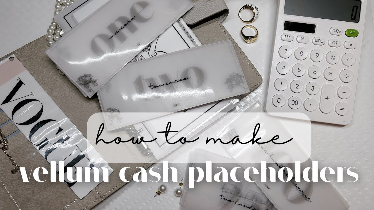 How to Make Vellum Cash Place Holders | Cash Stuffing Essentials for Beginners