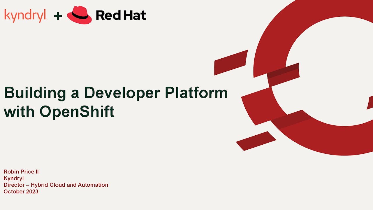 OpenShift Commons Gathering, Raleigh - Kyndryl: Building a Developer Platform with OpenShift