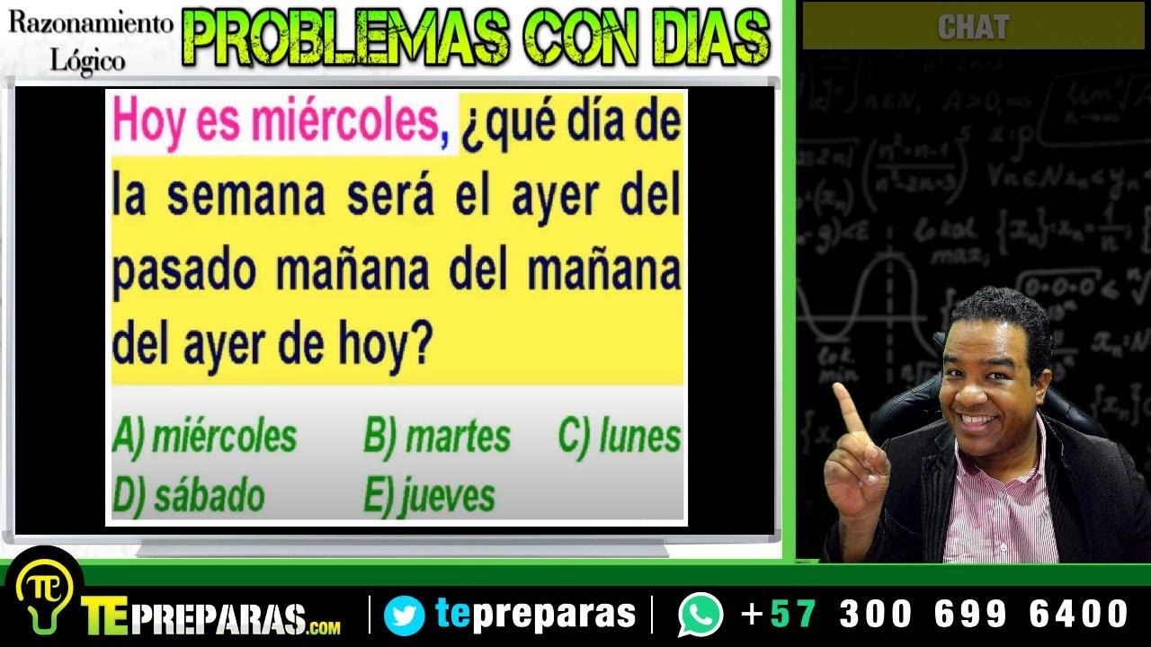 RAZONAMIENTO LÓGICO // PROBLEMAS CON DIAS, AYER, PASADO MAÑANA (Primera Parte)
