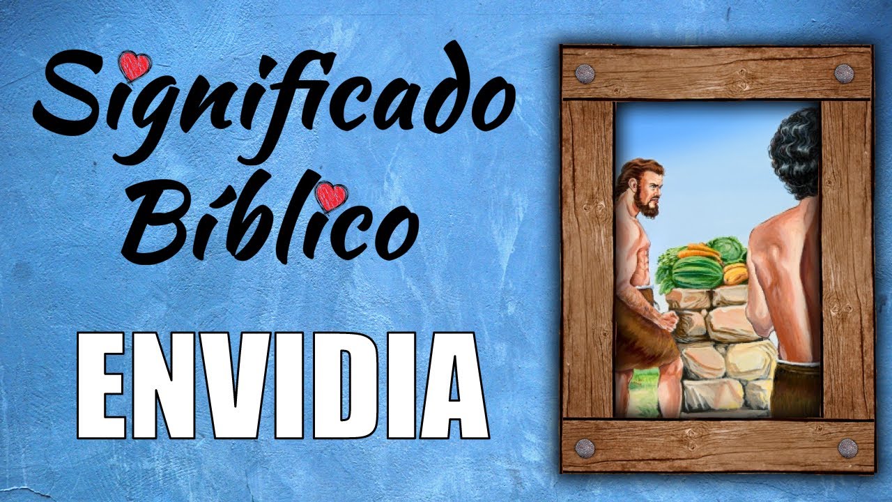 Envidia Significado B&iacute;blico | &iquest;Qu&eacute; Significa Envidia en la Biblia? 🙏
