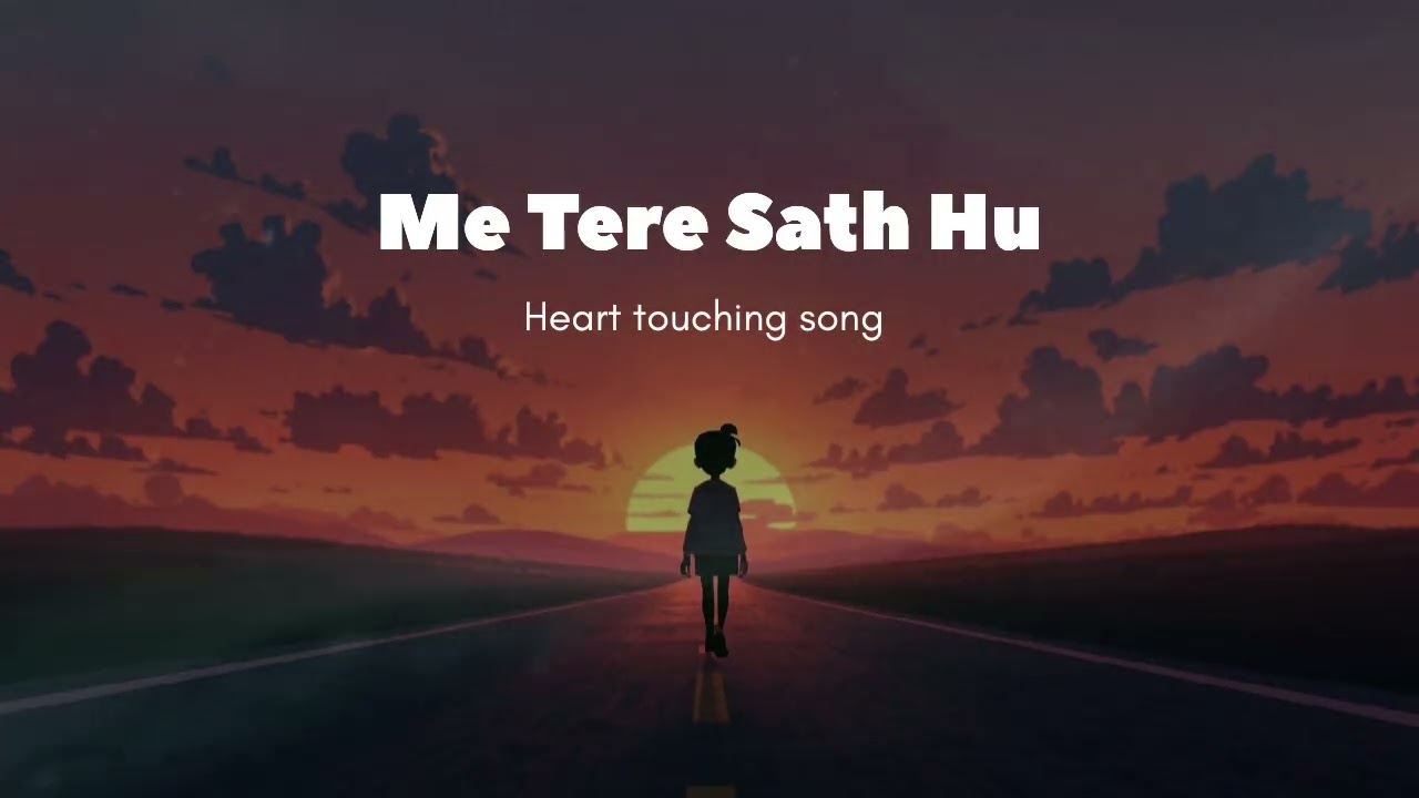 Me tere sath Hu | New hindi song | (Official Song) | Heart Touching Song #song #viral