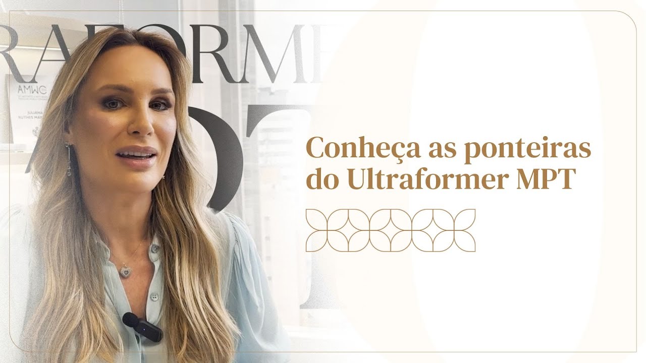 Conhe&ccedil;a as ponteiras do Ultraformer MPT