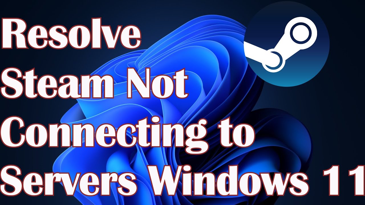 Steam не подключается к серверам Windows 11 &mdash; решение