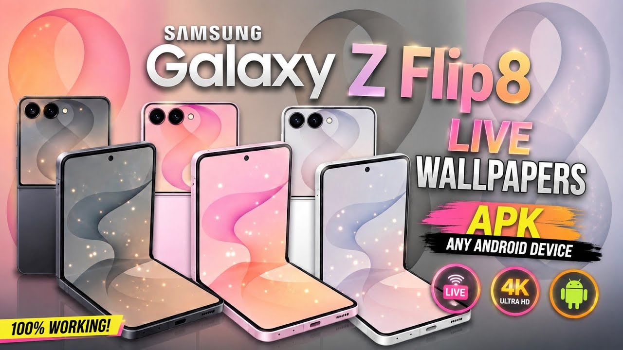 Samsung Galaxy Z Flip8 Live Wallpapers on Any Android! Official Live Wallpapers APK Download📱 