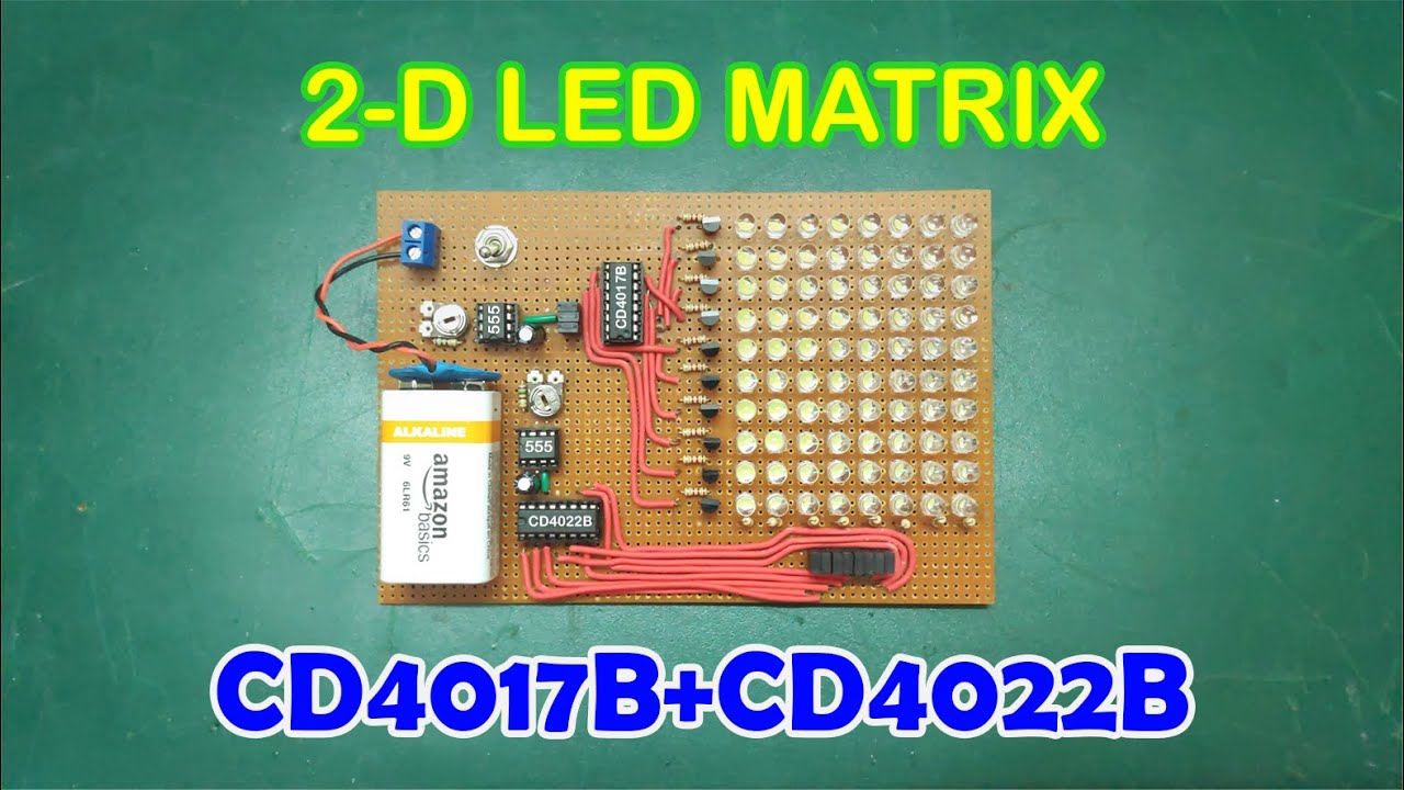 2D LED MATRIX CD4017B+CD4022B | Led Project