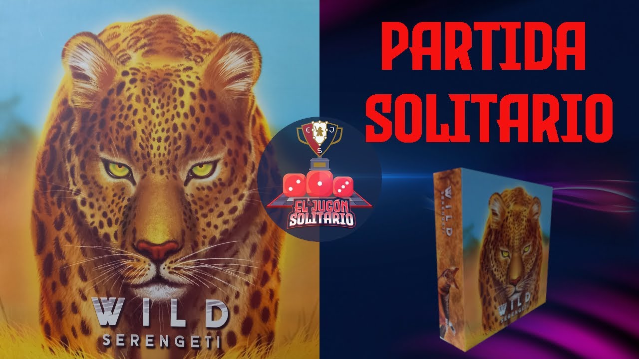 VIDA SALVAJE: SERENGUETI (PARTIDA SOLITARIO)