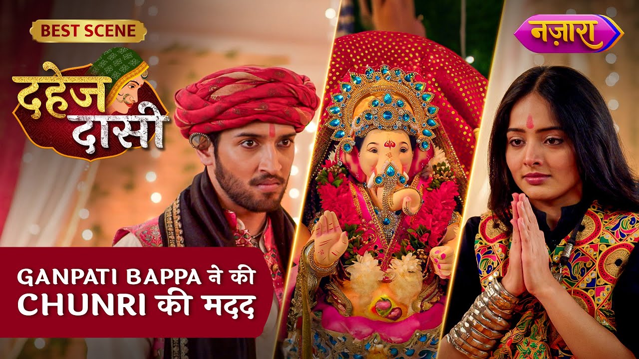 Ganpati Bappa Ki Madad Se Chunri Ne Kiya Ranvijay Ka Khel Khatam | Best Scene|Dahej Daasi| Nazara TV