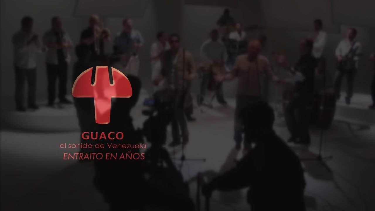 Guaco - Entraito En Años | Álbum El Sonido De Venezuela