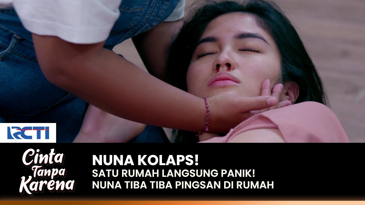 NUNA KOLAPS! Satu Rumah Panik Saat Nuna Pingsan | CINTA TANPA KARENA | EPS 456 (2/3)