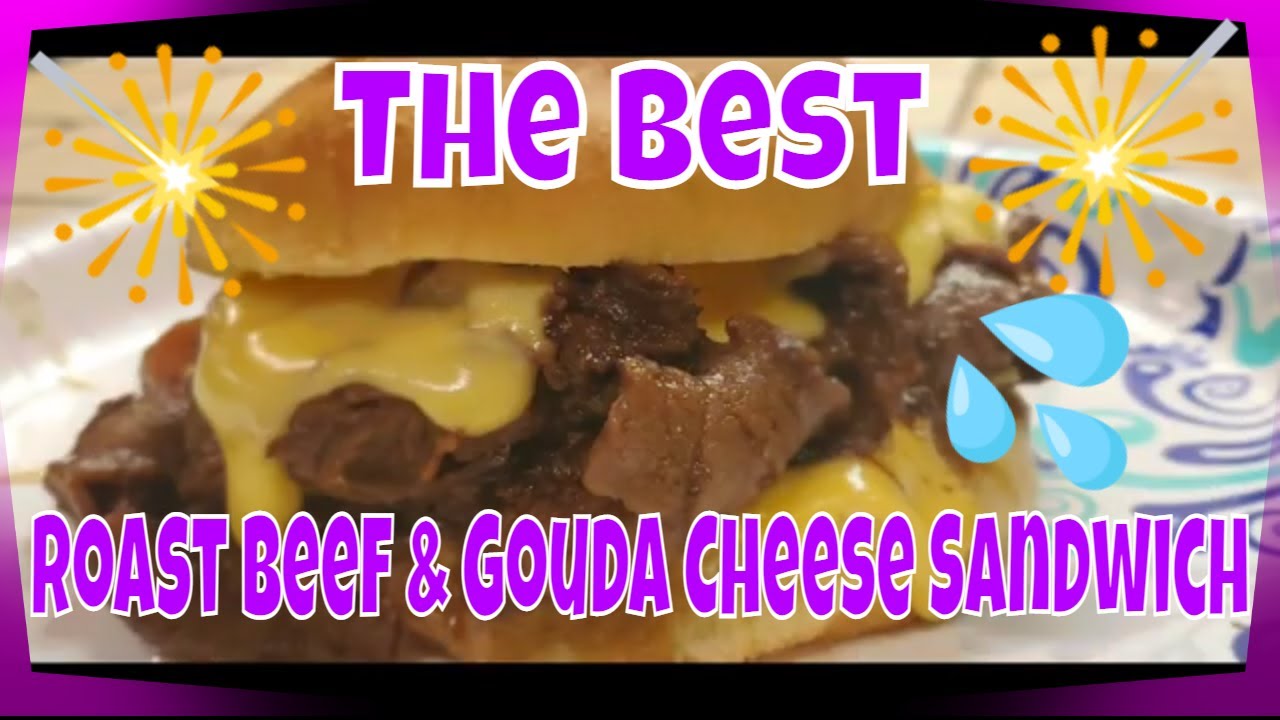 The Best Roast Beef & Gouda Cheese Sandwich| With Leftover Short Beef Rib Gravy😋